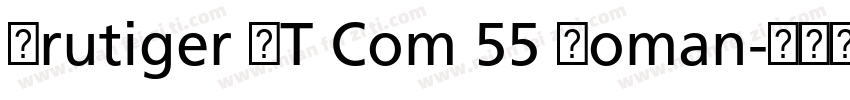 Frutiger LT Com 55 Roman字体转换